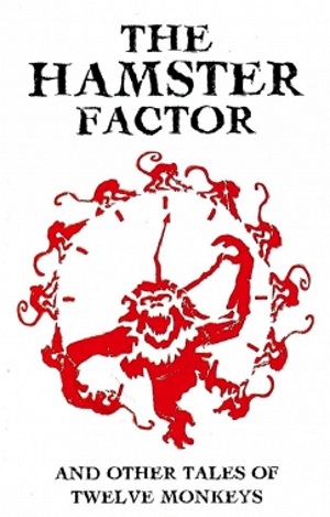 Capa do filme The Hamster Factor and Other Tales of Twelve Monkeys