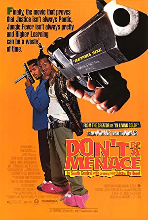 Capa do filme Don't Be a Menace to South Central While Drinking Your Juice in the Hood