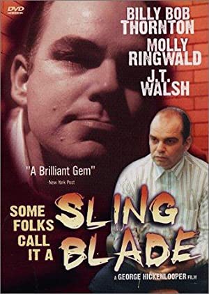 Capa do filme Some Folks Call It a Sling Blade