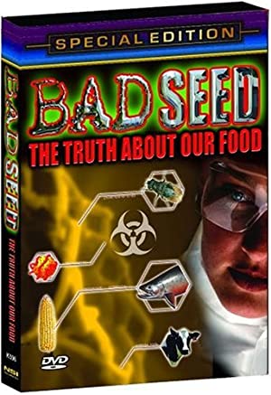 Capa do filme Bad Seed: The Truth About Our Food