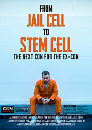 Capa do filme Jail Cell to Stem Cell: The Next Con for the Ex-Con