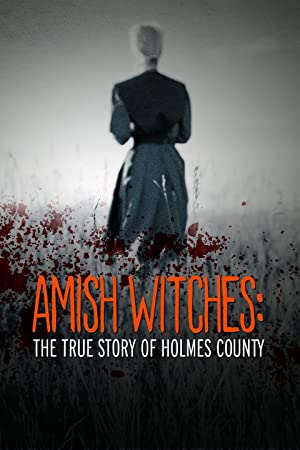 Capa do filme Amish Witches: The True Story of Holmes County