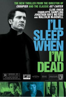 Capa do filme I'll Sleep When I'm Dead