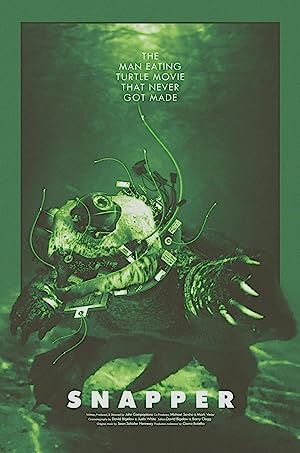 Capa do filme Snapper: The Man-Eating Turtle Movie That Never Got Made