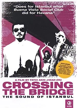 Capa do filme Crossing the Bridge: The Sound of Istanbul