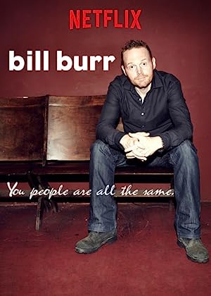 Capa do filme Bill Burr: You People Are All the Same.