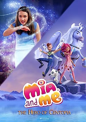 Capa do filme Mia and Me: The Hero of Centopia