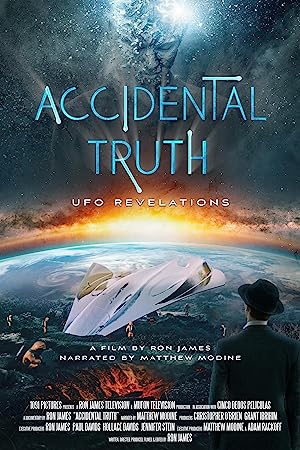 Capa do filme Accidental Truth: UFO Revelations