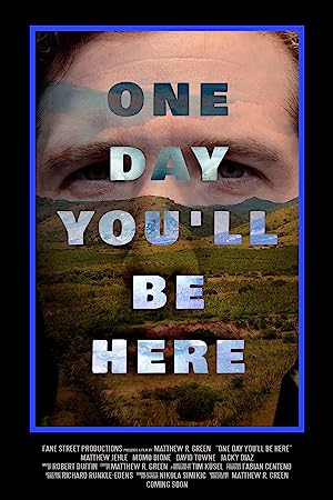 Capa do filme One Day You'll Be Here