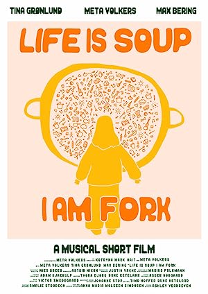 Capa do filme Life is Soup, I am fork