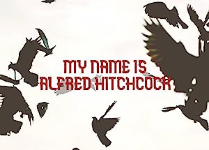 Capa do filme My Name Is Alfred Hitchcock